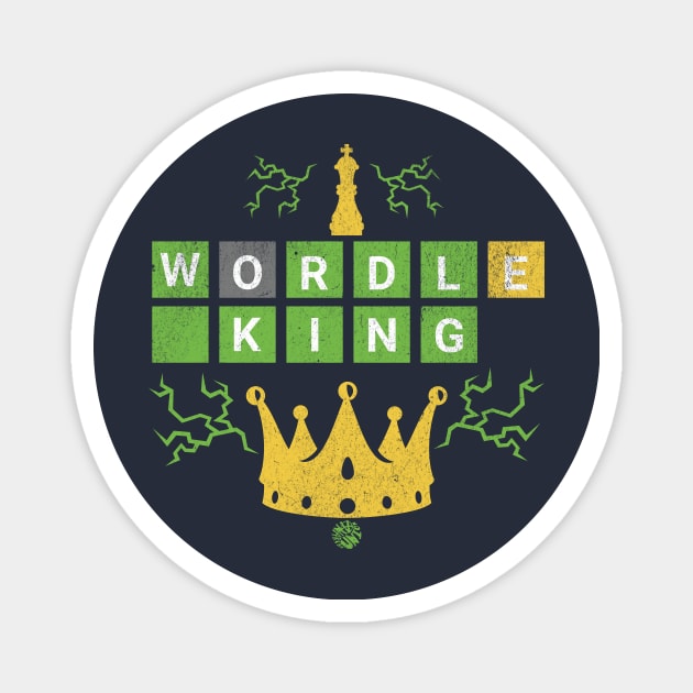 Wordle King Funny Word Game Gift Idea Magnet by anarchyunion